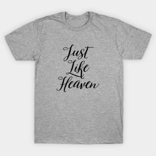 Just Like Heaven, black T-Shirt